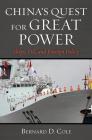 China's Quest for Great Power: Ships, Oil, and Foreign Policy Cover Image