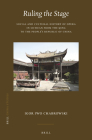 Ruling the Stage: Social and Cultural History of Opera in Sichuan from the Qing to the People's Republic of China (China Studies #49) By Igor Iwo Chabrowski Cover Image
