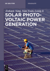 Solar Photovoltaic Power Generation (de Gruyter Textbook) By Jinhuan Yang, Xiao Yuan, Liang Ji Cover Image