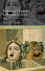 Feminine Discourse in Roman Comedy: On Echoes and Voices (Oxford Studies in Classical Literature and Gender Theory) By Dorota M. Dutsch Cover Image