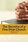 The Secrets of a Five Star Church: The sermon series that changed a Ministry By Angulus D. Wilson Phd Cover Image