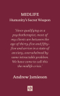 Midlife: Humanity's Secret Weapon By Andrew Jamieson Cover Image