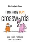 The New York Times Ferociously Fun Crosswords: 150 Easy Puzzles Cover Image