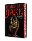 Immortal Dark (Deluxe Limited Edition) By Tigest Girma Cover Image