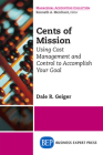 Cents of Mission: Using Cost Management and Control to Accomplish Your Goal Cover Image