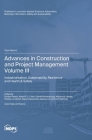 Advances in Construction and Project Management: Volume III: Industrialisation, Sustainability, Resilience and Health & Safety Cover Image