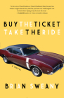 Buy the Ticket, Take the Ride By Brian Sweany Cover Image