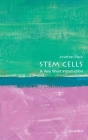 Stem Cells: A Very Short Introduction (Very Short Introductions) Cover Image