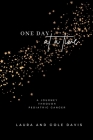 One Day at a Time, A Journey Through Pediatric Cancer By Laura Davis, Cole Davis Cover Image