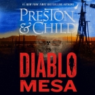 Diablo Mesa By Douglas Preston, Lincoln Child, Cynthia Farrell (Read by) Cover Image