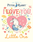 I Love You, Little One (Peter Rabbit) By Beatrix Potter Cover Image