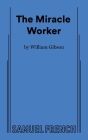 The Miracle Worker (Play in Three Acts) Cover Image