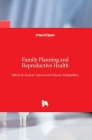 Family Planning and Reproductive Health By Zouhair Amarin (Editor), Hassan Abduljabbar (Editor) Cover Image