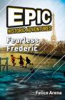 Fearless Frederic By Felice Arena Cover Image