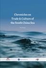 Chronicles on Trade & Culture of the South China Sea Cover Image