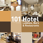 101 Hotel Lobbies, Bars & Restaurants Cover Image