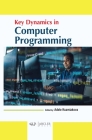 Key Dynamics in Computer Programming By Adele Kuzmiakova (Editor) Cover Image