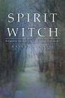 Spirit of the Witch: Religion & Spirituality in Contemporary Witchcraft By Raven Grimassi Cover Image