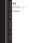 Code of Federal Regulations, Title 42 Public Health 414-429, 2023 By Office of the Federal Register (U S ) Cover Image