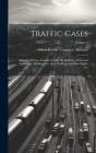 Traffic Cases: Reports Of Cases Decided Under The Railway And Canal Traffic Acts, Railways Act And The Road And Rail Traffic Act; Vol Cover Image
