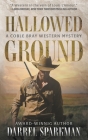 Hallowed Ground: A Coble Bray Western Mystery Cover Image