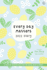 Every Day Matters 2022 Desk Diary By Jess Sharp Cover Image