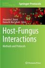 Host-Fungus Interactions: Methods and Protocols (Methods in Molecular Biology #845) Cover Image