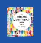 The Color Meditation Deck: 500+ Prompts to Explore Watercolor and Spark Your Creativity Cover Image