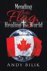 Mending the Flag, Healing the World Cover Image
