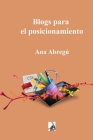 Blog para posicionamiento By Ana Abregú Cover Image