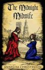 The Midnight Midwife: A novel of 17th century family life Cover Image