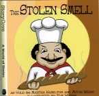 The Stolen Smell (Story Cove) By Martha Hamilton, Mitch Weiss, Tom Wrenn (Illustrator) Cover Image