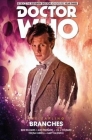 Doctor Who: The Eleventh Doctor: The Sapling Volume 3 - Branches By Alex Paknadel, Ian Culbard (Illustrator) Cover Image