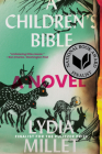 A Children's Bible: A Novel By Lydia Millet Cover Image