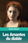 Les Amantes du diable By Renée Dunan Cover Image