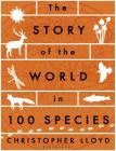 The Story of the World in 100 Species Cover Image