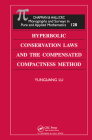 Hyperbolic Conservation Laws and the Compensated Compactness Method (Chapman & Hall/CRC Monographs and Surveys in Pure and Applied Math) By Yunguang Lu, Alan Jeffrey (Editor), Haim Brezis (Editor) Cover Image