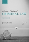 Ashworth's Principles of Criminal Law By Jeremy Horder Cover Image