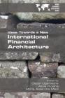 Ideas Towards a New International Financial Architecture (Wea-Books #10) Cover Image