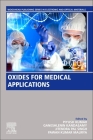Oxides for Medical Applications By Piyush Kumar (Editor), Ganeshlenin Kandasamy (Editor), Jitendra Pal Singh (Editor) Cover Image