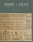 Book of the Dead: Becoming God in Ancient Egypt By Foy D. Scalf (Editor) Cover Image