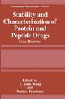 Stability and Characterization of Protein and Peptide Drugs: Case Histories (Pharmaceutical Biotechnology #5) By Rodney Pearlman (Editor), Y. John Wang (Editor) Cover Image