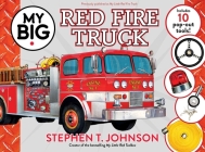 My Big Red Fire Truck (My Big Books) By Stephen T. Johnson, Stephen T. Johnson (Illustrator) Cover Image