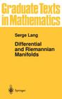 Differential and Riemannian Manifolds (Graduate Texts in Mathematics #160) By Serge Lang Cover Image