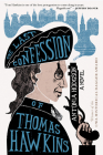 The Last Confession Of Thomas Hawkins By Antonia Hodgson Cover Image