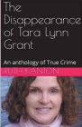 The Disappearance of Tara Lynn Grant Cover Image