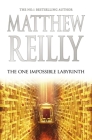The One Impossible Labyrinth (Jack West, Jr. #7) By Matthew Reilly Cover Image