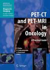 Pet-CT and Pet-MRI in Oncology: A Practical Guide Cover Image