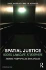 Spatial Justice: Body, Lawscape, Atmosphere Cover Image