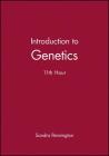 Introduction to Genetics: 11th Hour (Eleventh Hour - Boston) By Sandra Pennington (Editor) Cover Image